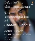 John Nixon, John/ Nixon Nixon, John Nixon - Debriefing the President (Audio book)