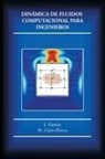 J. Xaman, J. Xamán, M. Gijon-Rivera, M. Gijón-Rivera - Dinámica de fluidos computacional para ingenieros
