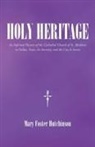 Mary Foster Hutchinson - Holy Heritage