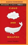 Anne Nesbet, Anne Nesbit, Will Ropp - Cloud and Wallfish (Audio book)