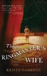 Kristy Cambron, Amy Rubinate - The Ringmaster's Wife (Audiolibro)