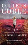 Colleen Coble, Devon O'Day - Twilight at Blueberry Barrens (Audio book)
