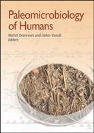 Michel Drancourt, Didier A. Raoult, A Raoult, A Raoult, Miche Drancourt, Michel Drancourt... - Paleomicrobiology of Humans