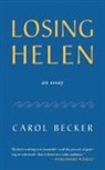 Carol Becker - Losing Helen