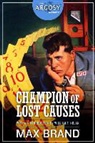 Max Brand - Champion of Lost Causes