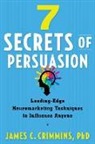 James Crimmins, James C Crimmins, James C. Crimmins, James C. (James C. Crimmins) Crimmins - 7 Secrets of Persuasion