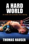 Thomas Hauser - A Hard World