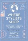 Anonymous, Booth Moore - Where Stylists Shop