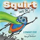Maryel Henderson, Maryel Henderson - Squirt Saves The Day
