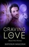 Kayleigh Malcolm - Craving His Love