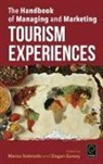 D. Gursoy, Dogan Gursoy, M. Sotiriadis, Marios Sotiriadis, Dogan Gursoy, Marios Sotiriadis - The Handbook of Managing and Marketing Tourism Experiences