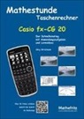 Jörg Christmann - Mathestunde Taschenrechner - Casio fx-CG 20