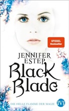 Jennifer Estep, Vanessa Lamatsch - Black Blade - Die helle Flamme der Magie
