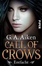 G A Aiken, G. A. Aiken - Call of Crows - Entfacht
