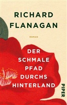 Richard Flanagan - Der schmale Pfad durchs Hinterland