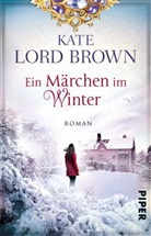 Kate Lord Brown - Ein Märchen im Winter