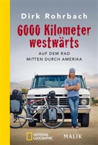 Dirk Rohrbach - 6000 Kilometer westwärts