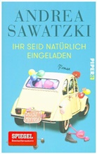Andrea Sawatzki - Ihr seid natürlich eingeladen
