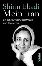 Shirin Ebadi, Azadeh Moaveni - Mein Iran