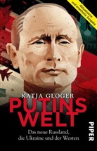 Katja Gloger - Putins Welt