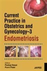 Pankaj Desai, Purvi Patel - Current Practice in Obstetrics and Gynecology Endometriosis