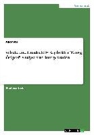 Anonym, Anonymous - Schuld und Unschuld in Sophokles "König Ödipus". Analyse und Interpretation