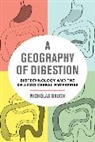 Nicholas Bauch, Bauch Nicholas - Geography of Digestion