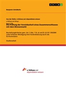 Benjamin Schnäbelin - Die Prüfung der Vereinbarkeit eines Zusammenschlusses mit dem Binnenmarkt