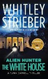 Whitley Strieber - The White House