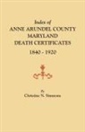 Christine N. Simmons - Index of Anne Arundel County, Maryland, Death Certificates, 1840-1920