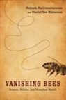 Daniel Lee Kleinman, Sainath Suryanarayanan, Sainath Kleinman Suryanarayanan, Sainath/ Kleinman Suryanarayanan - Vanishing Bees