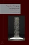 Assistant Professor of German Studies K Mendicino, Kristina Mendicino - Prophecies of Language