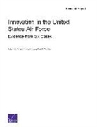 Adam Grissom, Adam R. Grissom, Adam R./ Lee Grissom, Caitlin Lee, Karl P. Mueller - Innovation in the United States Air Force