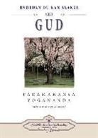 Paramahansa Yogananda - Hvordan Du Kan Snakke Med Gud (How You Can Talk with God - Norwegian)