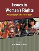 K. M. Baharul Islam - Issues in Women's Rights