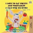 Shelley Admont, S. A. Publishing - I Love to Eat Fruits and Vegetables