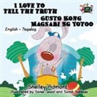 Shelley Admont, Kidkiddos Books, S. A Publishing - I Love to Tell the Truth Gusto Kong Magsabi Ng Totoo