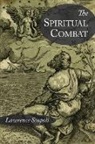 Lawrence Scupoli - The Spiritual Combat and A Treatise on Peace of the Soul