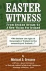 Michael D Greaney, Michael D. Greaney - Easter Witness
