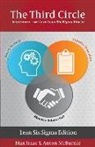Max Isaac, Anton McBurnie - The Third Circle: Interactions That Drive Lean Six SIGMA Results