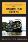Constantine Issighos - Upper Amazon Voyage by River Boat: The Amazon Exploration Series