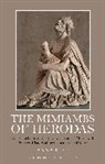 Herodas, Anna Rist, Anna (Independent Scholar Rist, Rist Anna - The Mimiambs of Herodas