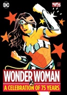 Not Available (NA), Various, Various&gt;, Dc Comics - Wonder Woman: A Celebration of 75 Years