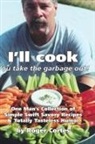 Roger Cortes - I'll Cook, You Take the Garbage Out