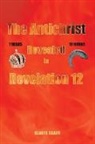 Gladys Scaife - The Antichrist Revealed in Revelation 12