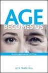 Leni Marshall - Age Becomes Us