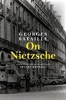 Georges Bataille, Georges/ Kendall Bataille - On Nietzsche