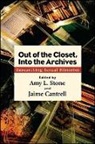 Amy L. (EDT)/ Cantrell Stone, Amy L. Cantrell Stone, Jaime Cantrell, Amy L Stone, Amy L. Stone - Out of the Closet, Into the Archives