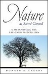 Donald A Crosby, Donald A. Crosby - Nature As Sacred Ground