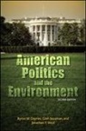Byron W Daynes, Byron W. Daynes, Byron W. Sussman Daynes, Byron W./ Sussman Daynes, Daynes Byron W., Glen Sussman... - American Politics and the Environment